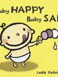 Leslie Patricelli: Baby Happy Baby Sad