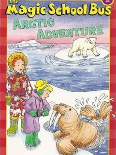 The Magic School Bus:  Arctic Adventure