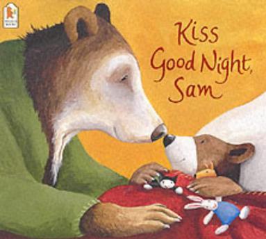 Kiss Good Night, Sam