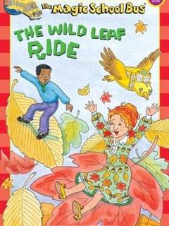 The Magic School Bus: The Wild Leaf Ride