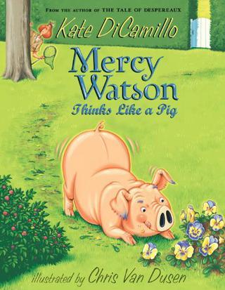 Mercy Watson Thinks Like a Pig