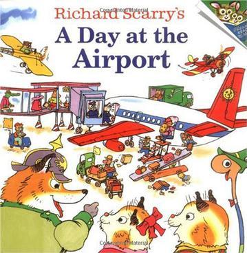 Richard Scarry's A Day at the Airport