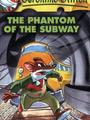The Phantom of the Subway