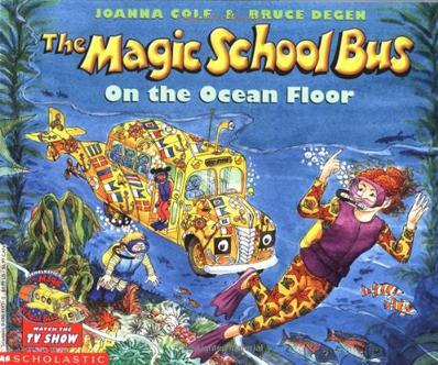 The Magic School Bus On the Ocean Floor