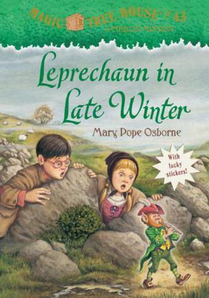 Magic Tree House #43: Leprechaun in Late Winter