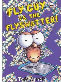 Fly Guy VS. The Flyswatter! (Fly Guy #10)