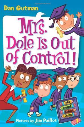 My Weird School Daze #01: Mrs. Dole is out of Control