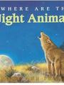 Let's-Read-and-Find-Out Science 1: Where Are the Night Animals?