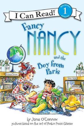 I Can Read 1: Fancy Nancy and the Boy from Paris