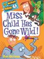 My Weirder School #01: Miss Child Has Gone Wild!