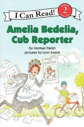 I Can Read, Level 2—Amelia Bedelia, Cub Reporter