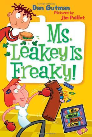 My Weird School Daze #12: Ms. Leakey is Freaky!