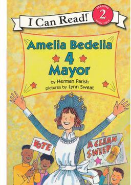 I Can Read, Level 2—Amelia Bedelia 4 Mayor