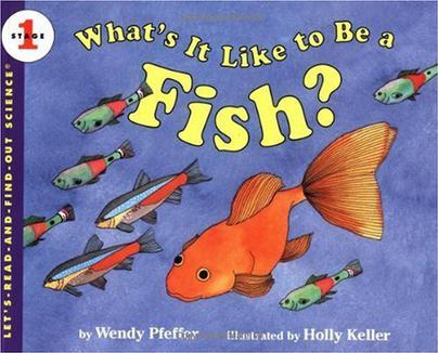 Let's-Read-and-Find-Out Science 1: What's It Like to Be a Fish?