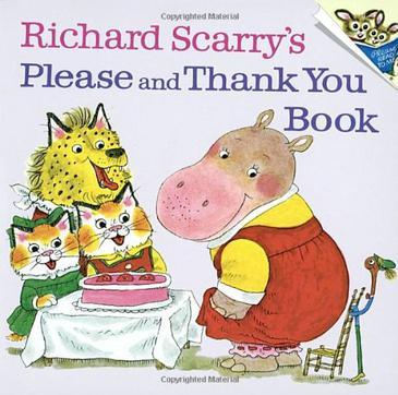 Richard Scarry's Please and Thank You Book