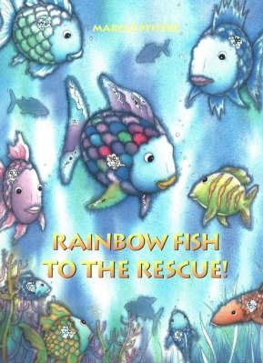 Rainbow Fish to the Rescue