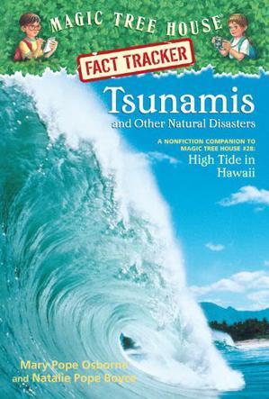 Magic Tree House Fact Tracker: Tsunamis and Other Natural Disasters