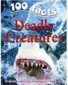 100 Facts: Deadly Creatires