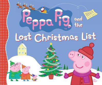 Peppa Pig and the Lost Christmas List (Peppa Pig)