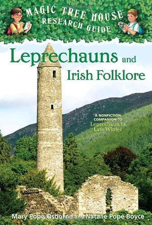 Magic Tree House Fact Tracker: Leprechauns And Irish Folklore