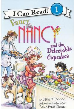 I Can Read 1: Fancy Nancy and the Delectable Cupcakes