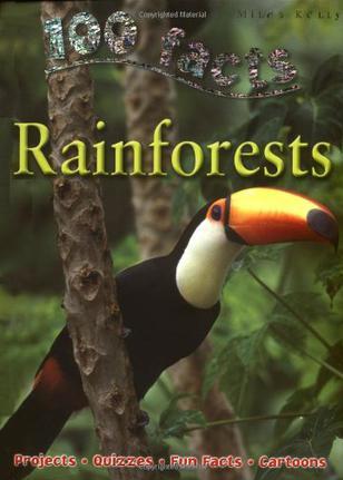 100 Facts: Rainforests