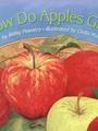 Let's-Read-and-Find-Out Science 2:How Do Apples Grow?