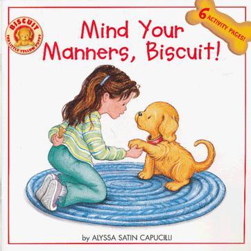 Mind Your Manners, Biscuit!