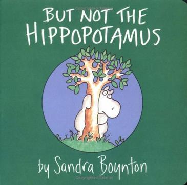 But Not the Hippopotamus