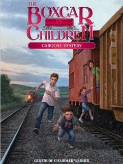 The Boxcar Children #11: Caboose Mystery