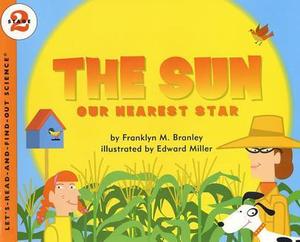 Let's-Read-and-Find-Out Science 2:The Sun: Our Nearest Star
