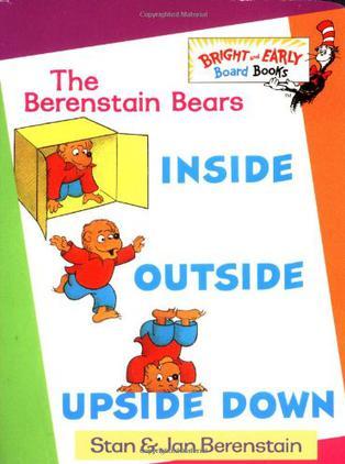 The Berenstain Bears Inside Outside Upside Down