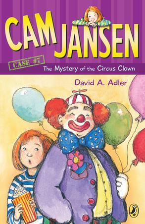 Cam Jansen #07: The Mystery of the Circus Clown