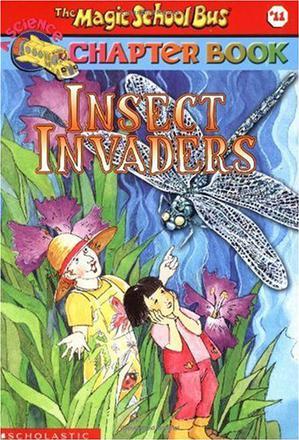 The Magic School Bus Chapter Book #11:Insect Invaders