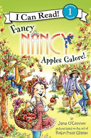 I Can Read 1: Fancy Nancy Apples Galore!