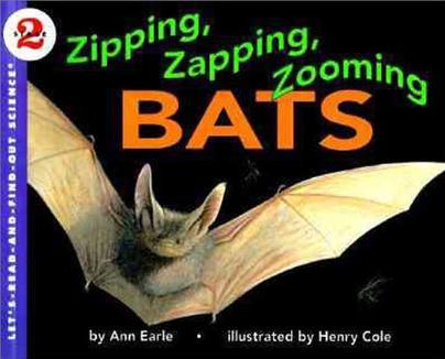 Let's-Read-and-Find-Out Science 2: Zipping, Zapping, Zooming Bats