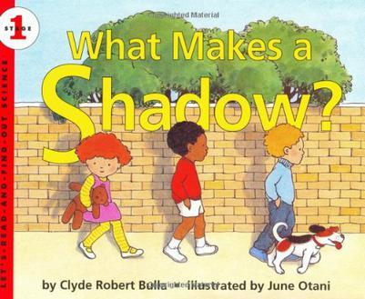 Let's-Read-and-Find-Out Science 1: What Makes a Shadow?