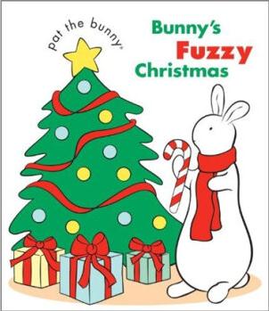 Bunny's Fuzzy Christmas(Pat the Bunny)