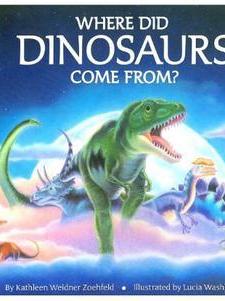 Let's-Read-and-Find-Out Science 2:Where Did Dinosaurs Come From?