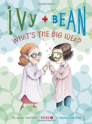 Ivy and Bean What's the Big Idea?