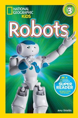 National Geographic Readers Level 3: Robots