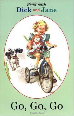 Read with Dick and Jane go, go, go