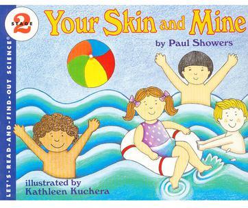 Let's-Read-and-Find-Out Science 2: Your Skin and Mine