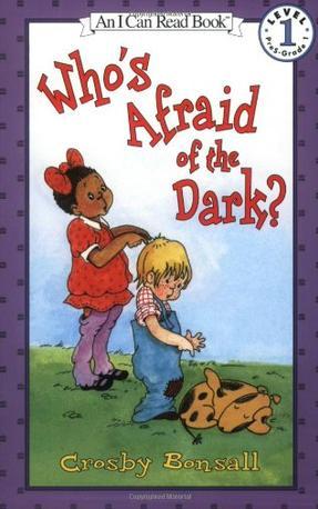 Who's Afraid of the Dark?