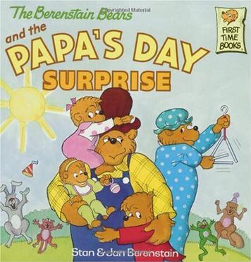 The Berenstain Bears and the Papa's Day Surprise