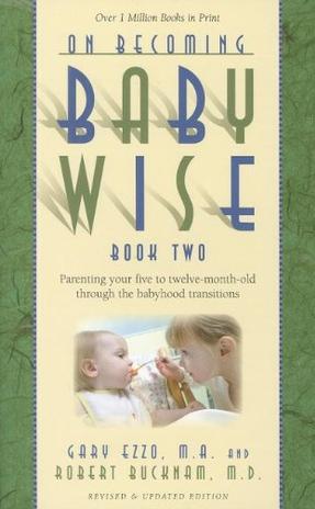 On Becoming Babywise, Book Two