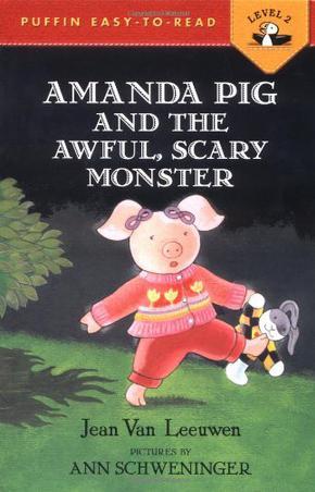 Amanda Pig and the Awful Scary Monster Penguin Young Readers L3