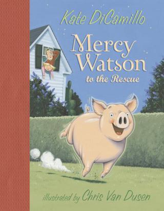 Mercy Watson to the Rescue