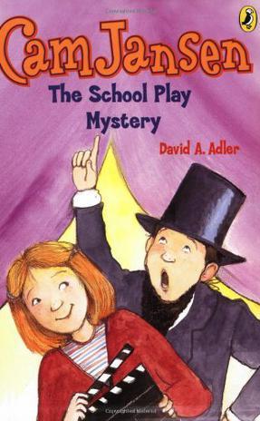 Cam Jansen #21: The School Play Mystery