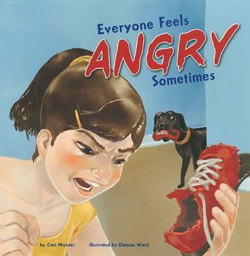 Everyone Feels Angry Sometimes